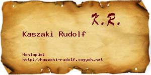 Kaszaki Rudolf névjegykártya